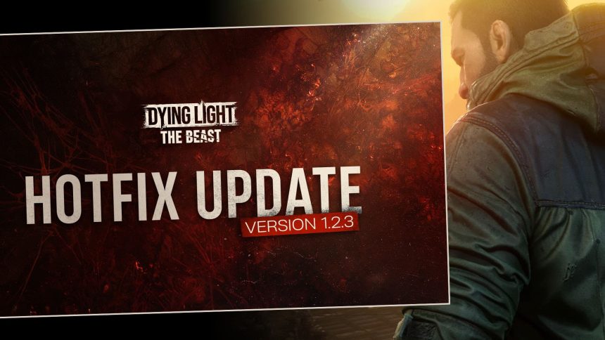Dying Light The Beast Hotfix 1 2 3